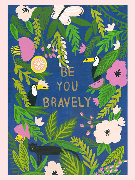 BE YOU BRAVELY